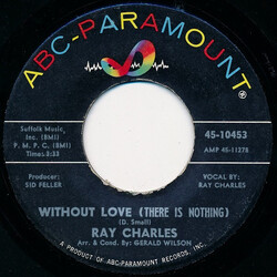 Ray Charles Without Love (There Is Nothing) / No One USED VINYL 7INCH 45 RPM SINGLE