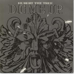 Hubert The Tree Dig Me Up USED VINYL 7INCH 45 RPM