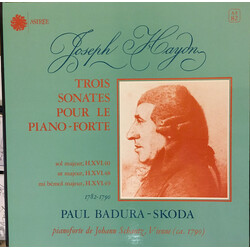 Joseph Haydn / Paul Badura-Skoda Trois Sonates Pour Le Piano-Forte (Sol Majeur, H.XVI.40 - Ut Majeur, H.XVI.48 - Mi Bémol Majeur, H.XVI.49) Vinyl LP U