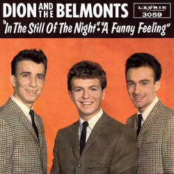 Dion & The Belmonts In The Still Of The Night / A Funny Feeling Vinyl 7" USED