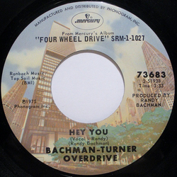 Bachman-Turner Overdrive Hey You Vinyl 7" USED