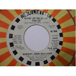 Robert John Ballack Givin' Up On Givin' You Up USED VINYL 7INCH 45 RPM SINGLE PROMO