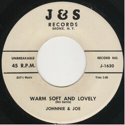 Johnnie & Joe Warm Soft And Lovely / False Love Has Got To Go USED VINYL 7INCH 45 RPM SINGLE MONO