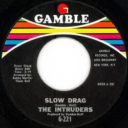 The Intruders Slow Drag / So Glad I'm Yours USED VINYL 7INCH 45 RPM SINGLE