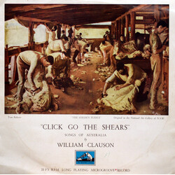 William Clauson "Click Go The Shears" Songs Of Australia Vinyl LP USED