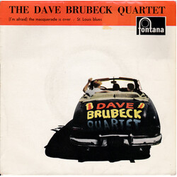 The Dave Brubeck Quartet (I'm Afraid) The Masquerade Is Over : St. Louis Blues USED VINYL 7INCH 45 RPM EP