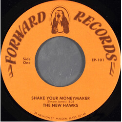 The New Hawks Shake Your Moneymaker USED VINYL 7INCH 45 RPM EP
