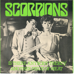 Scorpions Is There Anybody There? / Another Piece Of Meat Vinyl 7" USED