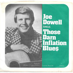Joe Dowell Those Darn Inflation Blues USED VINYL 7INCH 45 RPM SINGLE PROMO
