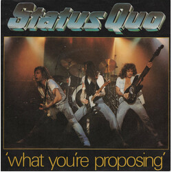 Status Quo What You're Proposing VINYL 7" USED