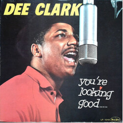 Dee Clark You're Lookin' Good Vinyl LP USED