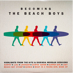 The Beach Boys Becoming The Beach Boys (Highlights From The Hite & Dorinda Morgan Sessions) Vinyl LP USED