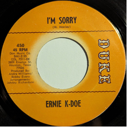 Ernie K-Doe I'm Sorry / Trying To Make You Love Me Vinyl 7" USED