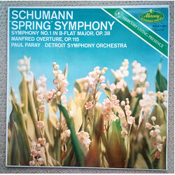 Robert Schumann / Paul Paray / Detroit Symphony Orchestra Schumann "Spring" Symphony No 1 In B-Flat Major, Op.38, Manfred Overture, Op. 115 Vinyl LP U