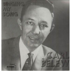 Carl Belew Singing My Song Vinyl LP USED