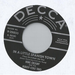 Bing Crosby / The Buddy Cole Trio In A Little Spanish Town ('Twas On A Night Like This) USED VINYL 7INCH 45 RPM