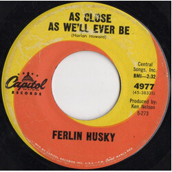 Ferlin Husky As Close As We'll Ever Be / Who's Next USED VINYL 7INCH 45 RPM
