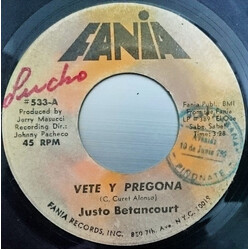 Justo Betancourt Vete y Pregona / Tiempo Perdido USED VINYL 7INCH 45 RPM SINGLE