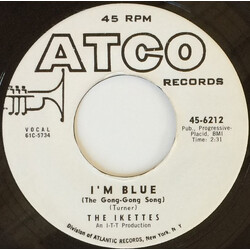 The Ikettes I'm Blue (The Gong-Gong Song) USED VINYL 7INCH 45 RPM SINGLE PROMO