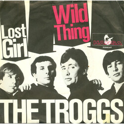 The Troggs Wild Thing / Lost Girl VINYL 7" USED