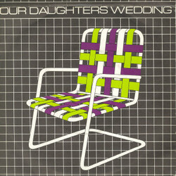 Our Daughter's Wedding Lawnchairs VINYL 7" USED