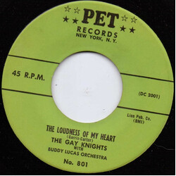 The Gay Knights / Buddy Lucas & His Orchestra The Loudness Of My Heart / Angel Vinyl 7" USED