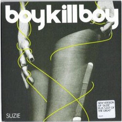 Boy Kill Boy Suzie USED VINYL 7INCH 45 RPM SINGLE LIMITED EDITION NUMBERED