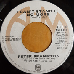 Peter Frampton I Can't Stand It No More USED VINYL 7INCH SINGLE