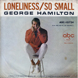 George Hamilton Loneliness / So Small USED VINYL 7INCH 45 RPM