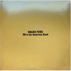 Grand Funk Railroad We're An American Band Vinyl LP USED