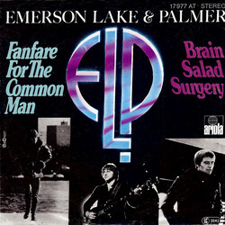 Emerson, Lake & Palmer Fanfare For The Common Man / Brain Salad Surgery USED VINYL 7INCH 45 RPM SINGLE STEREO
