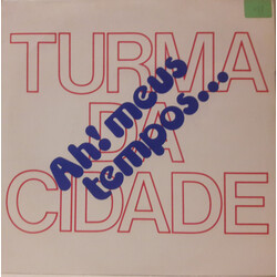 A Turma Da Cidade (2) Ah! Meus Tempos USED VINYL 7INCH SINGLE