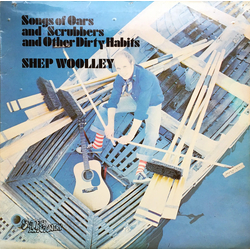 Shep Woolley Songs Of Oars And Scrubbers And Other Dirty Habits Vinyl LP USED