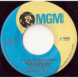Foster Sylvers / Patricia Sylvers / Angie Sylvers Na Na Hey Hey Kiss Him Goodbye / Hang On Sloopy USED VINYL 7INCH 45 RPM
