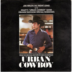 Joe Walsh / Gilley's "Urban Cowboy" Band All Night Long / Orange Blossom Special / Hoedown USED VINYL 7INCH 45 RPM SINGLE STEREO