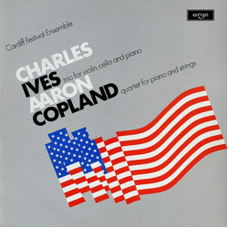Charles Ives / Aaron Copland / Cardiff Festival Ensemble Trio For Violin, Cello And Piano / Quartet For Piano And Strings Vinyl LP USED