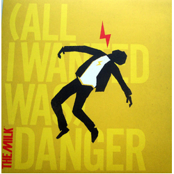 The Milk (3) (All I Wanted Was) Danger Vinyl 7" USED