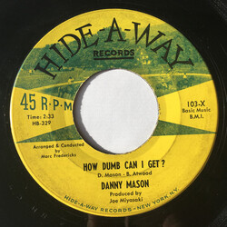 Danny Mason (2) How Dumb Can I Get? / Am I A Fool? USED VINYL 7INCH 45 RPM