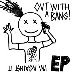 Out With A Bang! I'm Against It VINYL 12" USED