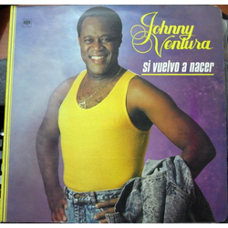Johnny Ventura Si Vuelvo A Nacer Vinyl LP USED