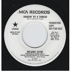 Melanie Jayne Hangin' By A Thread USED VINYL 7INCH 45 RPM SINGLE PROMO