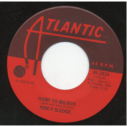 Percy Sledge Hard To Believe / Just Out Of Reach (Of My Two Empty Arms) USED VINYL 7INCH 45 RPM