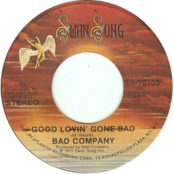 Bad Company (3) Good Lovin' Gone Bad Vinyl 7" USED