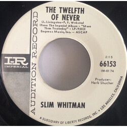Slim Whitman The Twelfth Of Never USED VINYL 7INCH 45 RPM PROMO