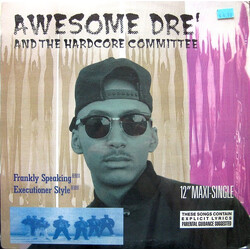Awesome Dré / The Hardcore Committee Frankly Speaking / Executioner Style USED VINYL 12INCH MAXI-SINGLE 33 S RPM