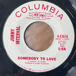 Jimmy Interval Somebody To Love / Got A Date With An Angel Vinyl 7" USED