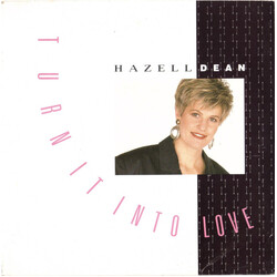 Hazell Dean Turn It Into Love VINYL 7" USED