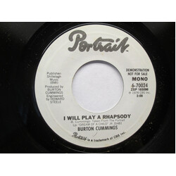 Burton Cummings I Will Play A Rhapsody USED VINYL 7INCH 45 RPM PROMO STEREO MONO
