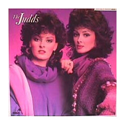 The Judds Wynonna And Naomi Vinyl LP USED
