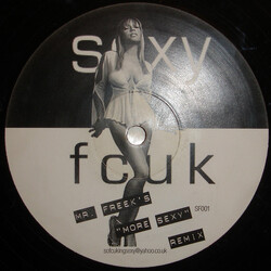 Unknown Artist Sexy Fcuk (Mr. Freek's "More Sexy" Remix) Vinyl 12" USED